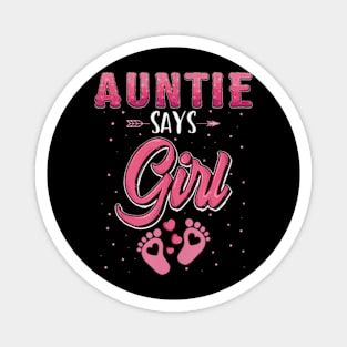 Gender reveal Auntie says Girl baby matching family set Magnet